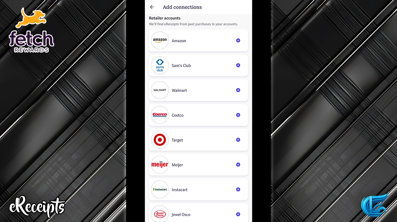Fetch Rewards ereceipt options for connecting merchants like Jewel Osco, Costco, and Amazon